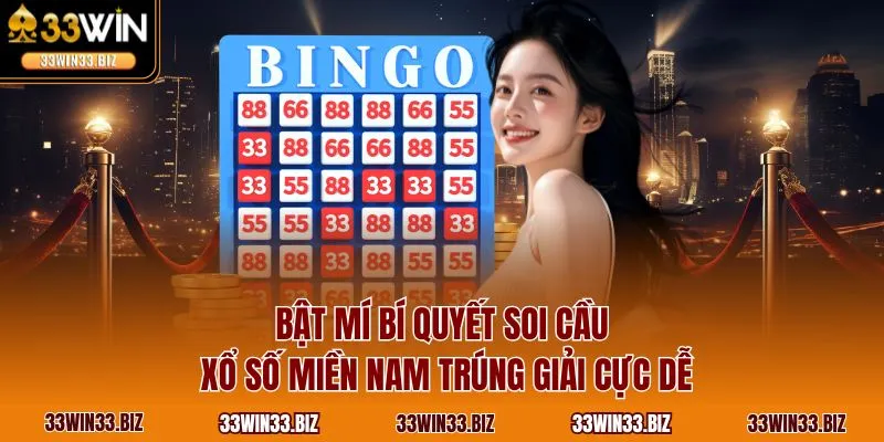 Bật mí bí quyết soi cầu xổ số miền Nam trúng giải cực dễ