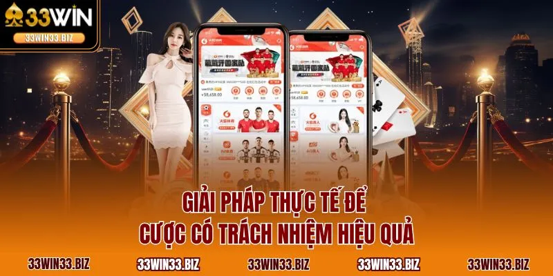 Giải pháp thực tế để cược có trách nhiệm hiệu quả