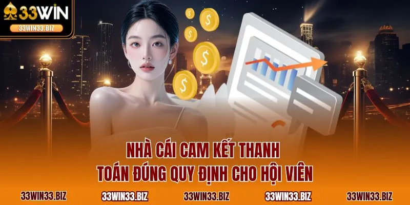 Nhà cái cam kết thanh toán đúng quy định cho hội viên