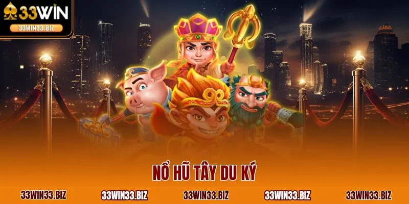 Nổ hũ Tây Du Ký