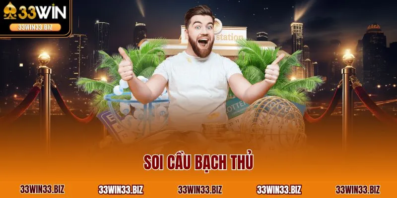 Soi cầu bạch thủ