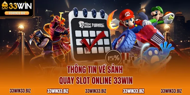 Thông tin về sảnh quay slot online 33WIN
